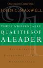 The 21 Indispensable Qualities of a Leader: Becoming the Person Others Will Want to Follow By John C. Maxwell, Henry O. Arnold (Read by) Cover Image
