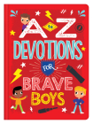 A to Z Devotions for Brave Boys By Matt Koceich Cover Image
