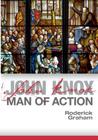 John Knox: Man of Action Cover Image