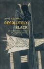 Resolutely Black: Conversations with Francoise Verges By Aimé Césaire, Matthew Smith (Translator), Françoise Vergès (Preface by) Cover Image