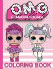 O.M.G. Glamour Squad: Coloring Book For Kids: Volume 1 Cover Image