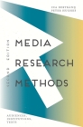 Media Research Methods: Audiences, Institutions, Texts By Ina Bertrand, Peter Hughes Cover Image