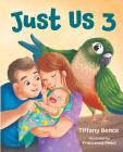 Just Us 3 By Tiffany Bence Cover Image