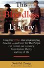 This Bloodless Liberty By David M. Zuniga Cover Image