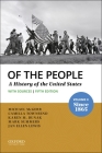 Of the People: Volume II: Since 1865 with Sources By Michael McGerr, Camilla Townsend, Karen M. Dunak Cover Image