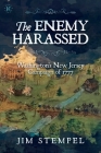 The Enemy Harassed: Washington's New Jersey Campaign of 1777 By Jim Stempel Cover Image