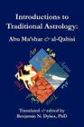 Introductions to Traditional Astrology By Benjamin N. Dykes (Editor), Abu Ma'shar, Al-Qabisi Cover Image