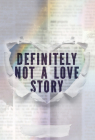 Definitely Not a Love Story By Claudia Recinos Seldeen Cover Image