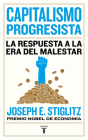 Capitalismo progresista: La respuesta a la Era del malestar / People, Power, and Profits : Progressive Capitalism for an Age of Discontent By Joseph E. Stiglitz Cover Image