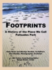 Footprints: A History of the Place We Call Palisades Park (Limited) By Katy Beck (Editor), Marilyn Henkel (Editor), Marge Roche (Artist) Cover Image