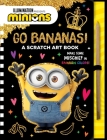 Minions: Go Bananas!: A Scratch Art Book Cover Image