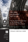 The Only Sacrament Left to Us: The Threefold Word of God in the Theology and Ecclesiology of Karl Barth (Princeton Theological Monograph #215) By Thomas Christian Currie Cover Image