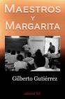 Maestros y Margarita Cover Image