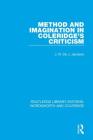 Method and Imagination in Coleridge's Criticism (Rle: Wordsworth and Coleridge) By J. R. De J. Jackson Cover Image