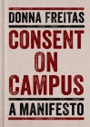 Consent on Campus: A Manifesto Cover Image