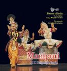 Manipuri: Dances of India By R. K. Singhajit Singh Cover Image