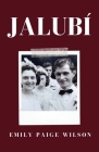 Jalubí By Emily Paige Wilson Cover Image