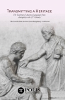 Transmitting a Heritage: The Teaching of Ancient Languages from Antiquity to the 21st Century By Christophe Rico (Editor), Jason Pedicone (Editor) Cover Image
