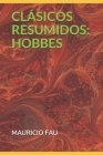 Clásicos Resumidos: Hobbes By Mauricio Fau Cover Image