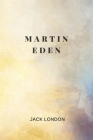 Martin Eden by Jack London By Jack London Cover Image