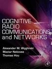 Cognitive Radio Communications and Networks: Principles and Practice Cover Image