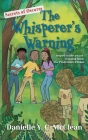The Whisperer's Warning: Secrets of Oscuros By Danielle y. C. McClean, Rachel Moss (Illustrator) Cover Image