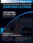 South Dakota 2020 Journeyman Electrician Exam Questions and Study Guide: 400+ Questions for study on the National Electrical Code Cover Image