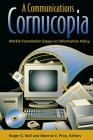 A Communications Cornucopia: Markle Foundation Essays on Information Policy Cover Image
