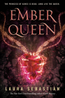 Ember Queen (Ash Princess #3) By Laura Sebastian Cover Image