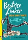 Incognito (Beatrice Zinker, Upside Down Thinker #2) By Shelley Johannes, Shelley Johannes (Illustrator), Shelley Johannes (Cover design or artwork by) Cover Image