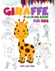 Giraffe coloring book for kids: Giraffe coloring book for 3-4-5-6-7-8-9-10 year old kids 102 coloring pages and 8.5 x 11 inch size By Yeti Jey Fox Cover Image