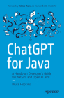 ChatGPT for Java: A Hands-On Developer's Guide to ChatGPT and Open AI APIs Cover Image