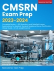 CMSRN Exam Prep 2023-2024: Complete Review + 450 Questions and Detailed Answer Explanations for Medical-Surgical Registered Nurse Certification ( Cover Image