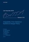 Integrability: From Statistical Systems to Gauge Theory: Lecture Notes of the Les Houches Summer School: Volume 106, June 2016 By Patrick Dorey (Editor), Gregory Korchemsky (Editor), Nikita Nekrasov (Editor) Cover Image