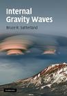 Internal Gravity Waves By Bruce R. Sutherland Cover Image