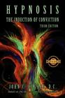 Hypnosis The Induction of Conviction By John C. Hughes Cover Image