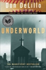 Underworld: A Novel By Don DeLillo Cover Image