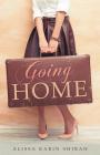 Going Home By Alissa Karin Shirah Cover Image