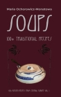Soups: 100+ traditional recipes By Zofia Ochorowicz-Monatowa Cover Image