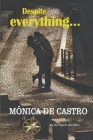 Despite everything... By Mónica de Castro, The Spirit Leonel, Wynnie Farfán Verdeguer Cover Image
