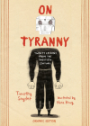 On Tyranny Graphic Edition: Twenty Lessons from the Twentieth Century Cover Image