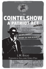 Cointelshow: A Patriot Act (PM Pamphlet) Cover Image