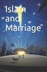 Islam and Marriage By Imam Kathir Cover Image