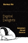Digital Delights: Animation's Vibrant Universe Cover Image