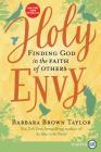 Holy Envy: Finding God in the Faith of Others By Barbara Brown Taylor Cover Image