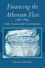 Financing the Athenian Fleet: Public Taxation and Social Relations By Vincent Gabrielsen Cover Image