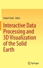 Interactive Data Processing and 3D Visualization of the Solid Earth Cover Image