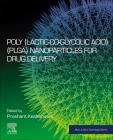 Poly(lactic-Co-Glycolic Acid) (Plga) Nanoparticles for Drug Delivery (Micro and Nano Technologies) By Prashant Kesharwani (Editor) Cover Image