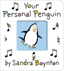 Your Personal Penguin (Boynton on Board) By Sandra Boynton, Sandra Boynton (Illustrator) Cover Image