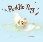 Puddle Pug By Kim Norman, Keika Yamaguchi (Illustrator) Cover Image